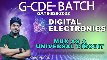 Mux as a universal circuit || DIGITAL ELECTRONICS I GATE/ESE - 2022 I