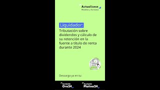 🔴 Tributación sobre dividendos y cálculo de retención en la fuente a título de renta durante 2024