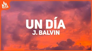 J Balvin - UN DIA (Letra / Lyrics) ft. Dua Lipa, Bad Bunny, Tainy chords