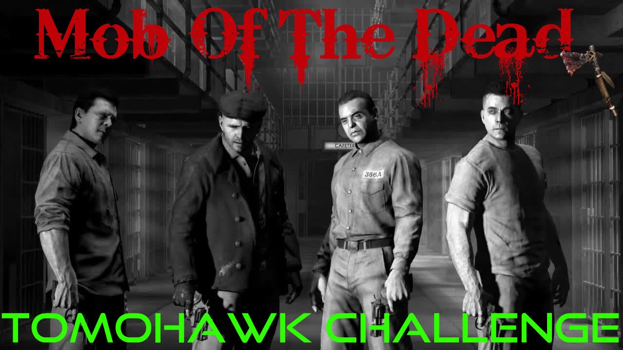 Mob Of The Dead Tomahawk Challenge Part 1 Call Of Duty Black Ops 2 