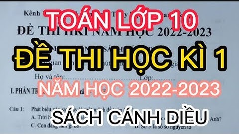 TOÁN LỚP 10 | ĐỀ THI HỌC KÌ 1 | NĂM HỌC 2022-2023 |  SÁCH CÁNH DIỀU | ĐỀ 2