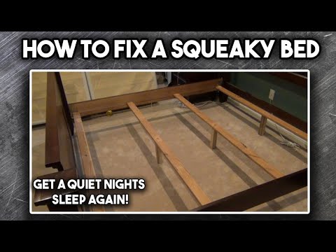 Video: How to Fix a Squeaky Bed (with Pictures)