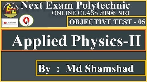 | ObjectiveTest 05 | APPLIED PHYSICS-II | 1st Semester Group-B | 2nd Semester Group-A | SBTE BIHAR |