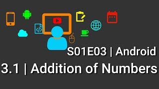 S01E03 Android | 3.1 Addition of two numbers Profile