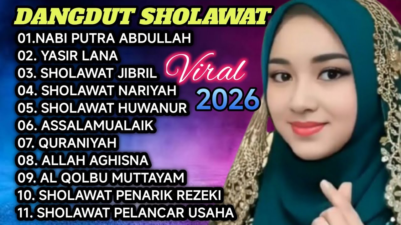 DANGDUT SHOLAWAT MERDU SEPANJANG MASA PENYEJUK HATI ❤️ BIKIN TENANG PALING BANYAK DI CARI 2026