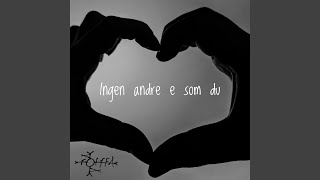 Ingen andre e som du