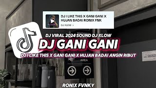 Dj Mashub I Like This x Gani Gani x Hujan Badai Angin Ribut By Ronix Fvnky