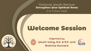 Welcome Session "National Retreat on Strengthen Your Spiritual Roots" Youth wing | 05-06-2025
