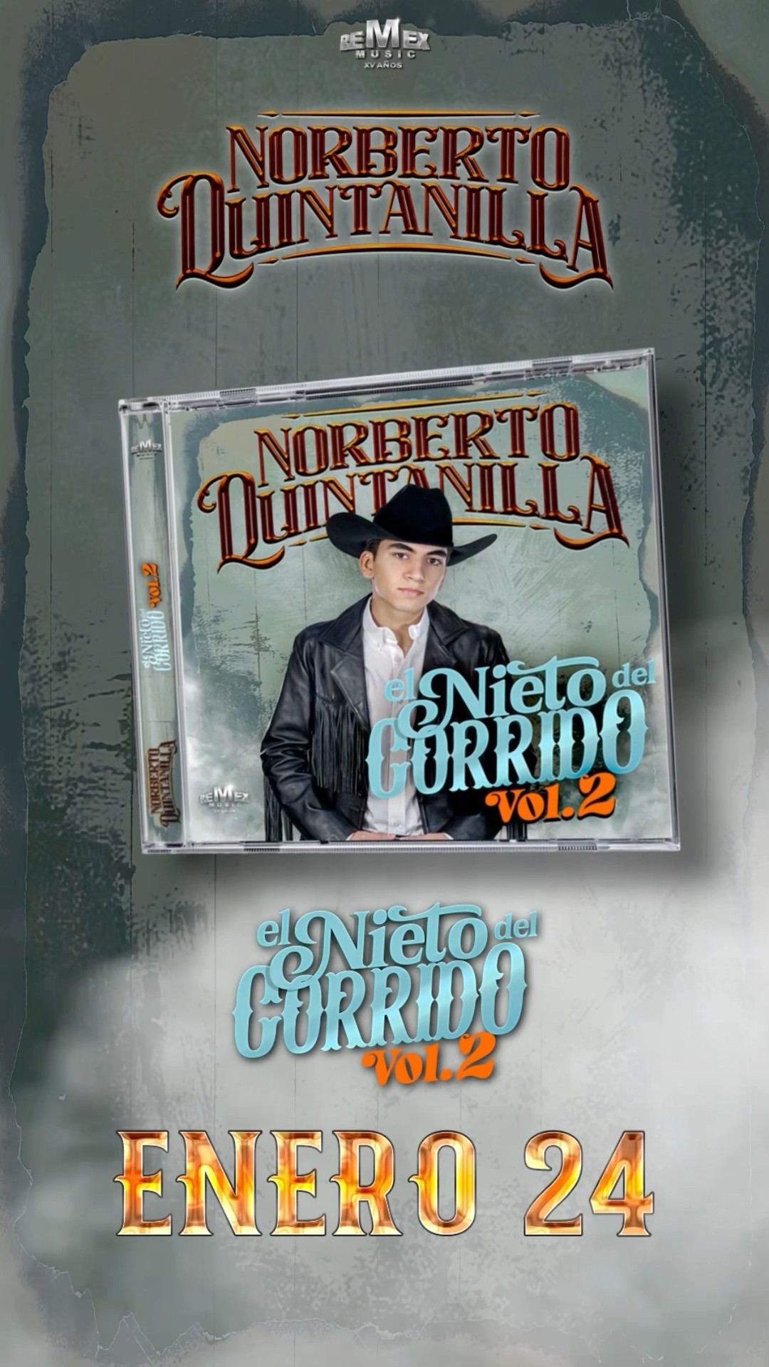 ? ENERO 24 ?#ElNietoDelCorrido Vol. 2 de Norberto Quintanilla  ?llega este viernes ?