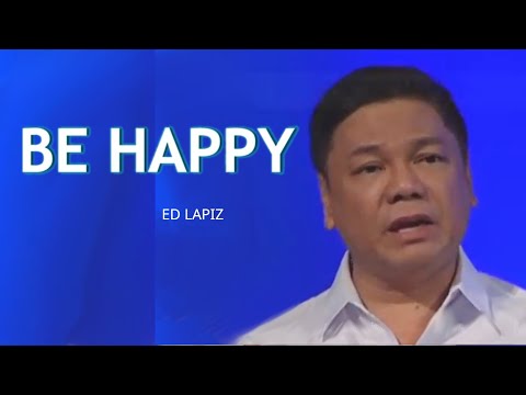 BE HAPPY - DAPAT MAGING MASAYA