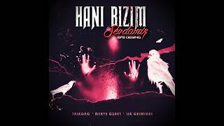 Merve Özbey & Taladro ft Lia CriminaL - Hani Bizim Sevdamız (Prod by Efe Desing) Resimi