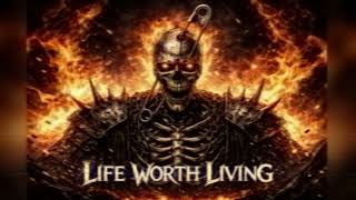 The Worthless - Life Worth Living