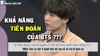 [BTS in my heart] Khả năng tiên đoán của BTS ???