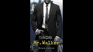 Rosa Lucas  London Misters 1  Taming Mr Walker  Book Billionaires Romance