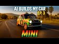 AI Builds My Car | The MINI That Beat Ferraris in S1 Class (FH5)
