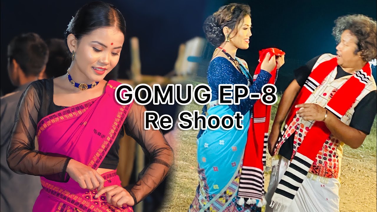 Gomug EP-8 Re Shoot //2nd Day Shooting//BioPegu//Rupalipayeng//Chandra Kr Patgiri//DitiVlogs