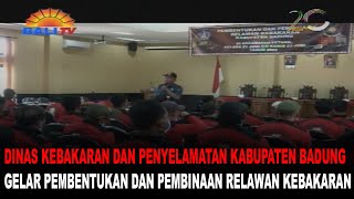 DINAS KEBAKARAN DAN PENYELAMATAN KABUPATEN BADUNG GELAR PEMBENTUKAN DAN PEMBINAAN RELAWAN KEBAKARAN