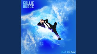 Blue Dreamz - Collie Buddz