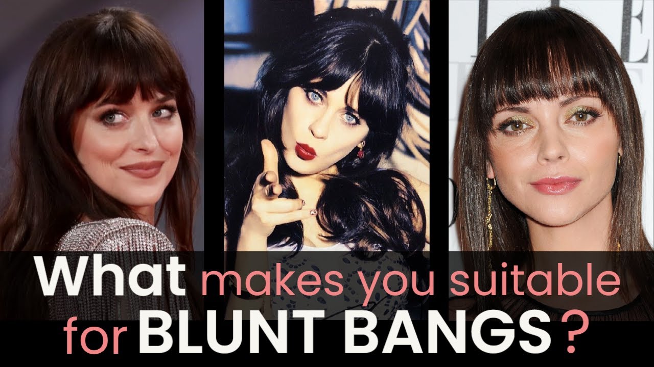 You should get BLUNT BANGS if you have THESE features (It's MORE than
