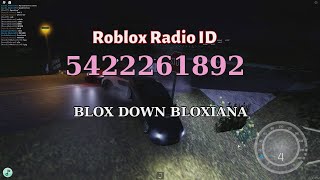 Blox Down Bloxiana Roblox Id - Roblox Radio Code