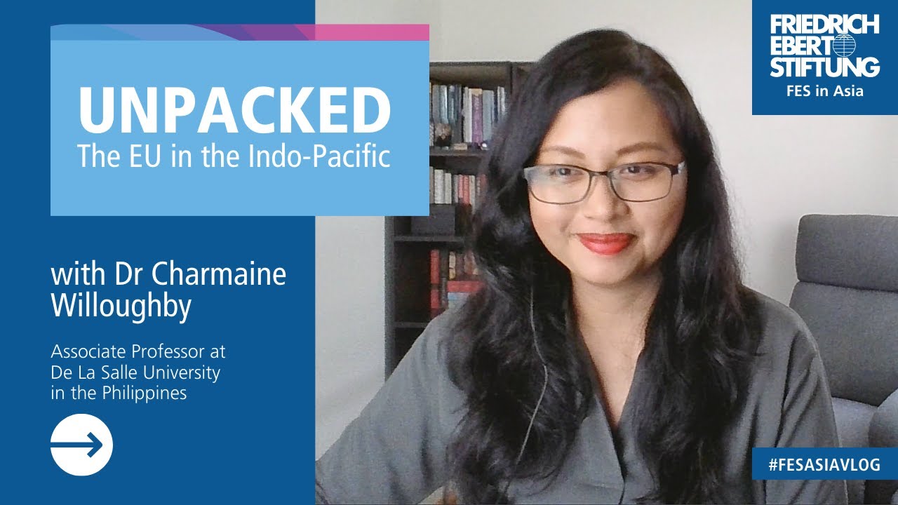 Unpacked with Dr Charmaine Willoughby | The EU in the Indo-Pacific | Ep. 10