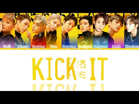 NCT 127 (엔시티 127) - Kick It Lyrics (Color Coded Lyrics [ROM/HAN/ENG])