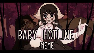 Baby Hotline // meme