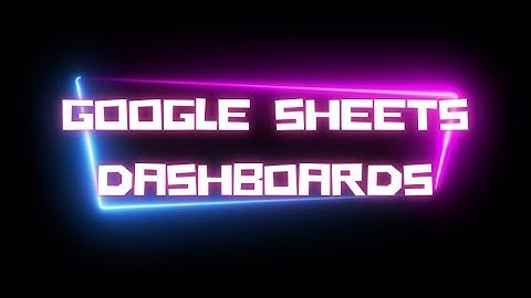 How to Create a Google Sheets Dashboard in 3 Minutes | Mr. Data
