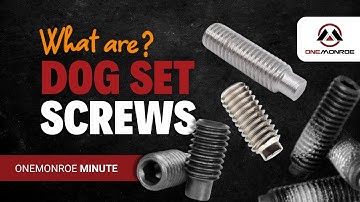 What Are Dog Set Screws? FullPoint and Half-Point Dog Set Screws