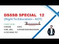 CLASS - 12 DSSSB PRT RTE 2009 Explained |By Rajesh Maurya|#dsssb #kvs #prt #education #ncert #new