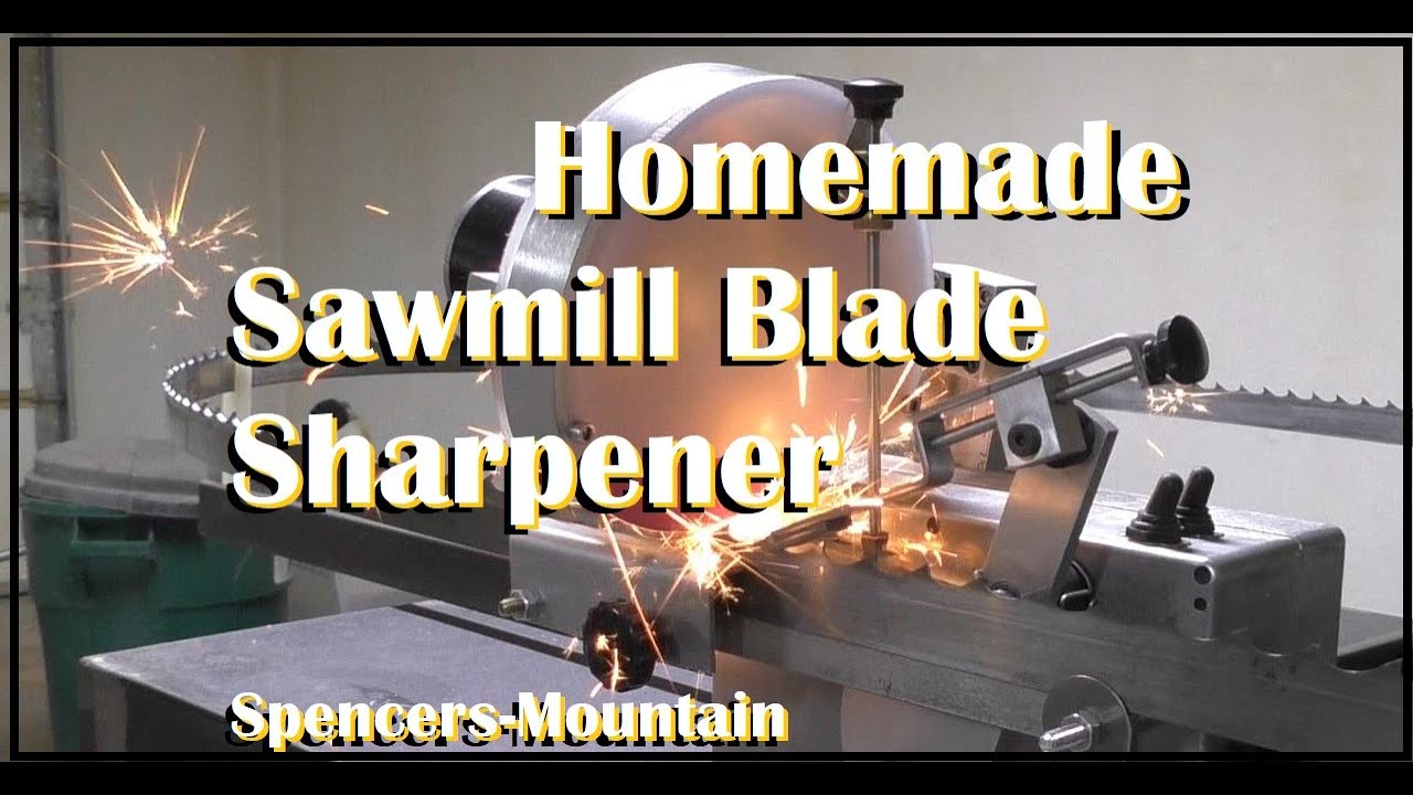 Homemade Sawmill Band Saw Blade Grinder/Sharpener No Welding. Spencers