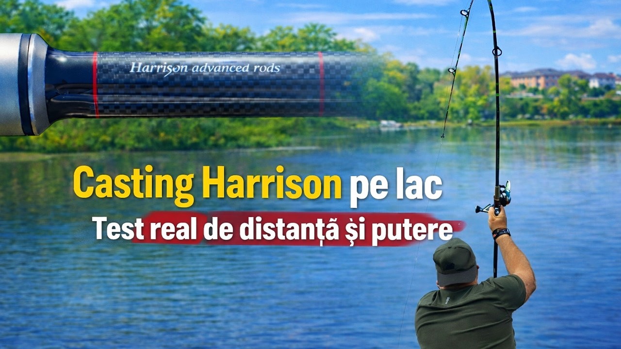 Casting Harrison pe lac - Test real de distanta si putere