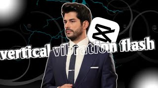 Vertical vibration flash tutorial - Capcut