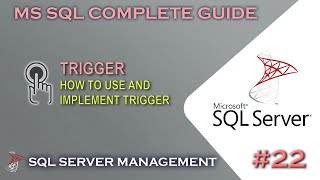 MS SQL | How to use Triggers in SQL #22