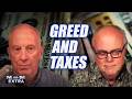 M and M Extra: Greed and Taxes