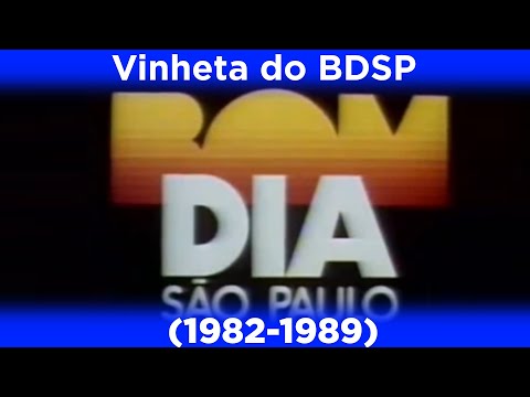 Vinheta do Bom Dia São Paulo - Globo (1982-1989)