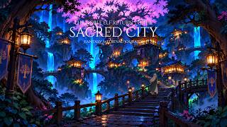 The Noble Elf Return to the Sacred City | Soft Fantasy Medieval Music for Focus & Study screenshot 3