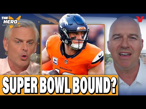Are Bo Nix & Denver Broncos SUPER BOWL contenders!? | THE HERD NFL w/ Colin Cowherd