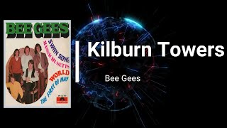 Bee Gees - Kilburn Towers (Lyrics)