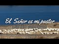 El Señor es mi pastor || Danilo Montero || Letra ✨