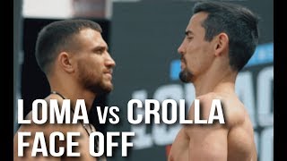 FACE OFF Loma vs Crolla. Weigh in.