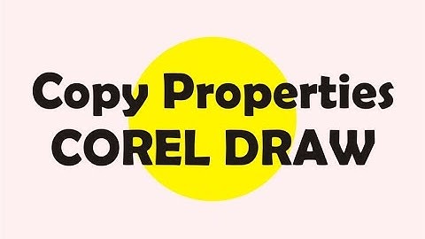 Basic Tutorial Corel Draw - Copy Properties Text & Object