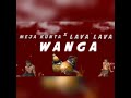 Meja kunta x lavalava - WANGA (official audio)