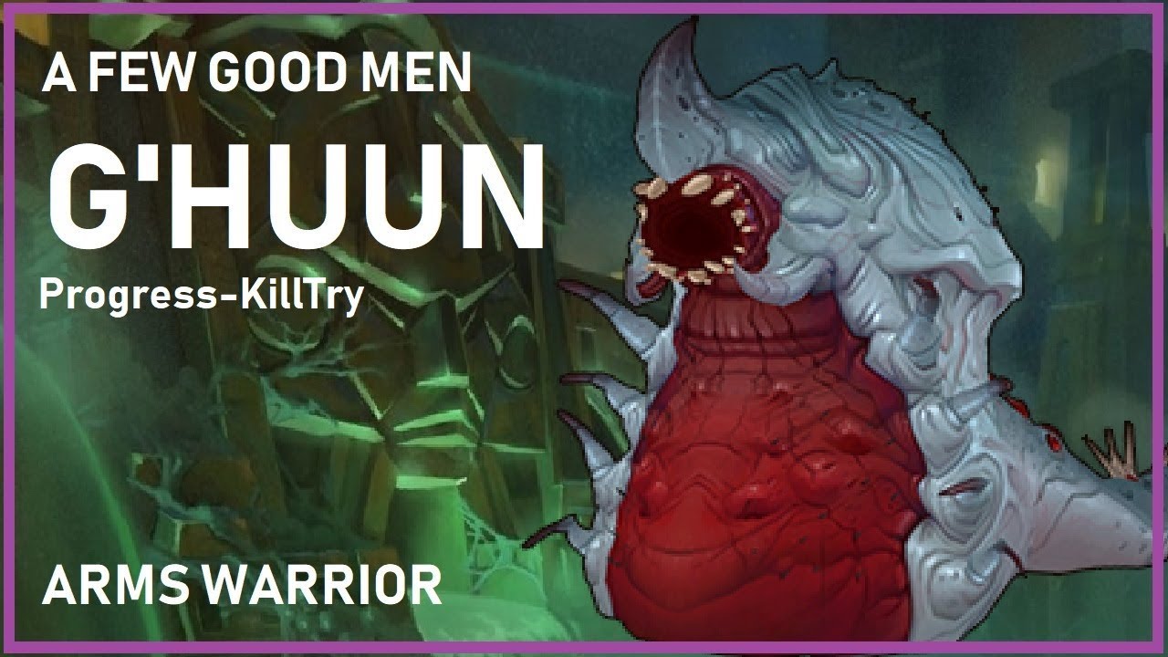 G'huun  | Arms Warrior | Uldir Heroic