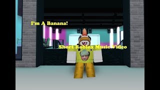 Download I M A Banana Roblox Version Original By Atera Mp3 - 