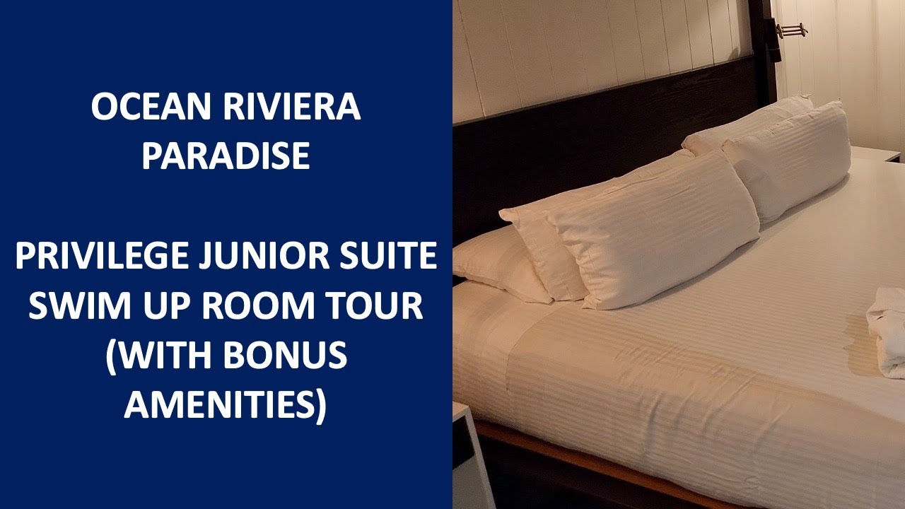 Экскурсия в привилегированный полулюкс OCEAN RIVIERA PARADISE Swim Up Room (с дополнительными удо...