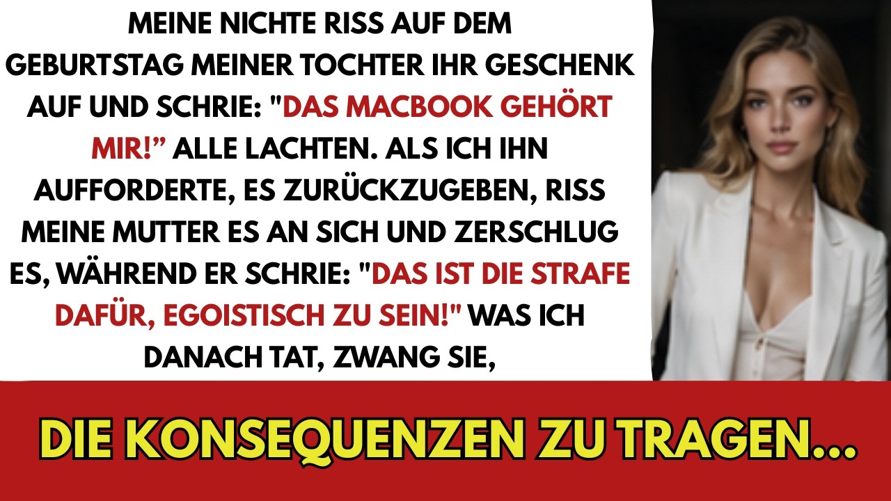 Meine Mutter hob das MacBook, das ich für den 14. Geburtstag meiner Tochter gekauft hatte, über ihren Kopf und zertrümmerte es vor den Augen aller Gäste auf dem Boden. „Das ist die Strafe für den...