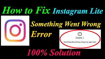How to Fix Instagram Lite  Oops - Something Went Wrong Error in Android & Ios-Please Try Again Later