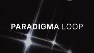 Paradigma Loop 07