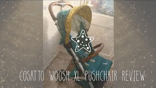 Cosatto Woosh XL Review